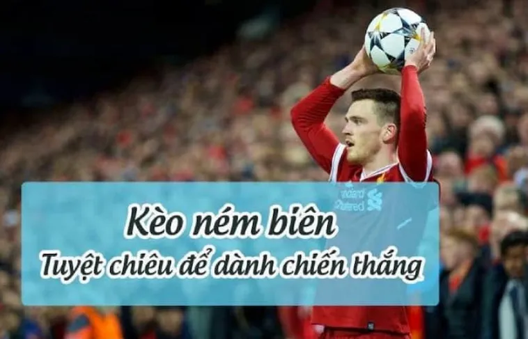 Hướng Dẫn Phân Tích Kèo Ném Biên Bóng Đá Chuyên Sâu