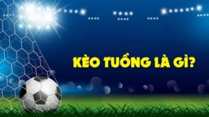 Kèo Tuồng Trong Bóng Đá Và Những Biến Động Chỉ Số Bất Thường Cần Biết