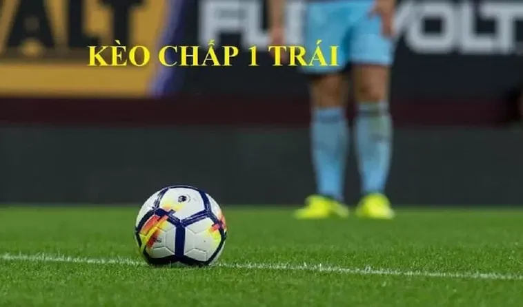 Hướng Dẫn Cách Phân Tích Kèo Chấp 1 Trái Trong Bóng Đá Chuyên Nghiệp